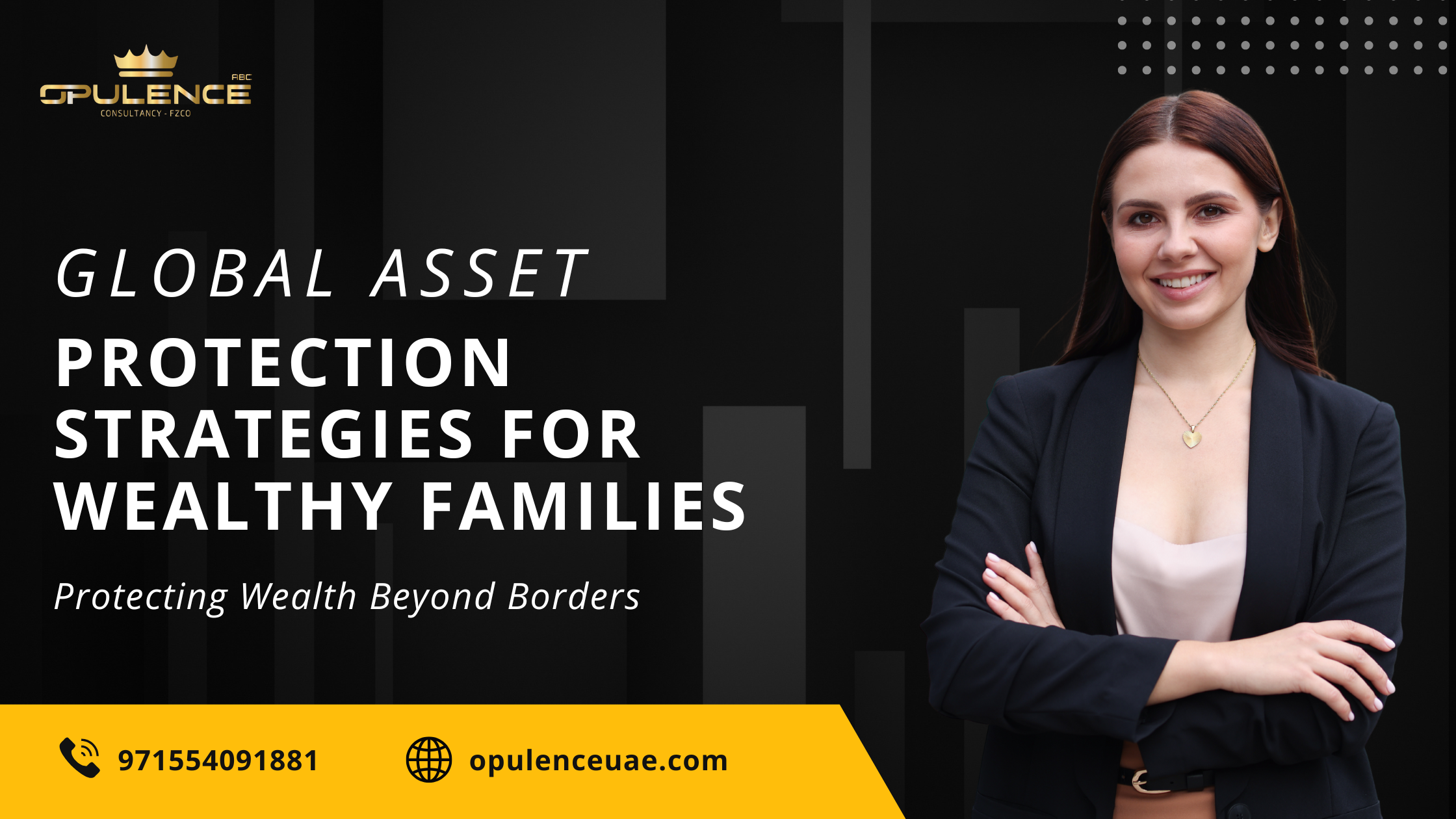 Global Asset Protection Strategies for Wealthy Families